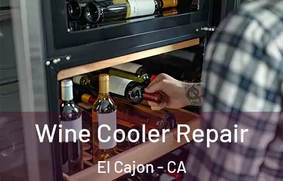  Wine Cooler Repair El Cajon - CA