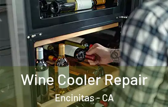  Wine Cooler Repair Encinitas - CA