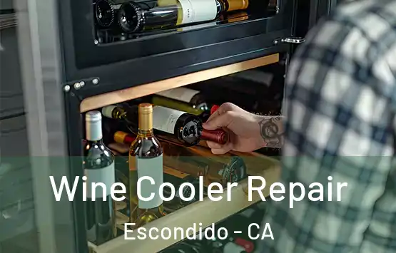  Wine Cooler Repair Escondido - CA