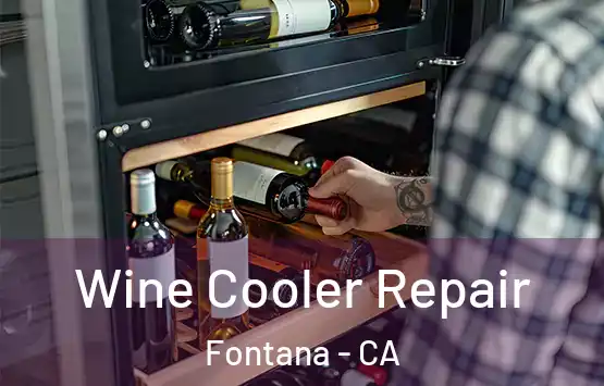  Wine Cooler Repair Fontana - CA