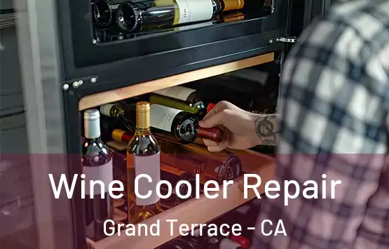  Wine Cooler Repair Grand Terrace - CA