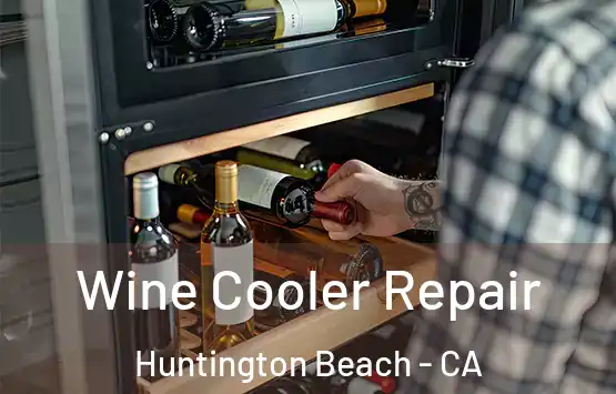  Wine Cooler Repair Huntington Beach - CA
