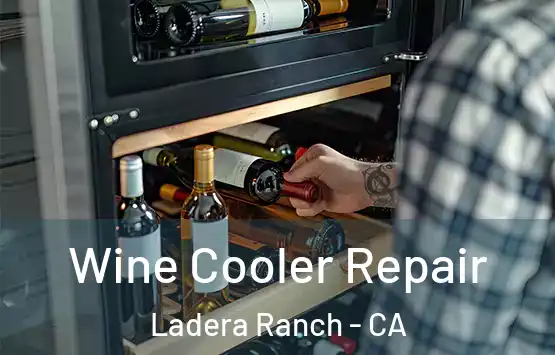  Wine Cooler Repair Ladera Ranch - CA