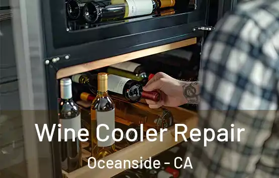  Wine Cooler Repair Oceanside - CA