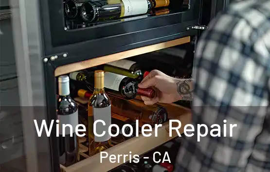  Wine Cooler Repair Perris - CA