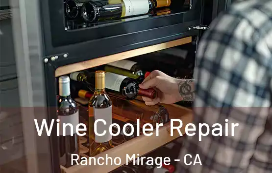  Wine Cooler Repair Rancho Mirage - CA