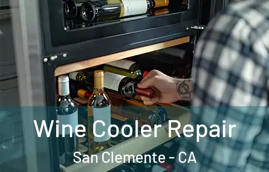  Wine Cooler Repair San Clemente - CA