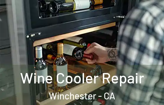  Wine Cooler Repair Winchester - CA